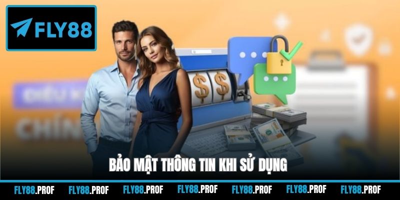 Bảo mật thông tin khi sử dụng