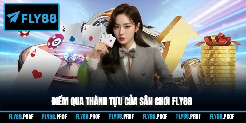 Điểm qua thành tựu của sân chơi FLY88