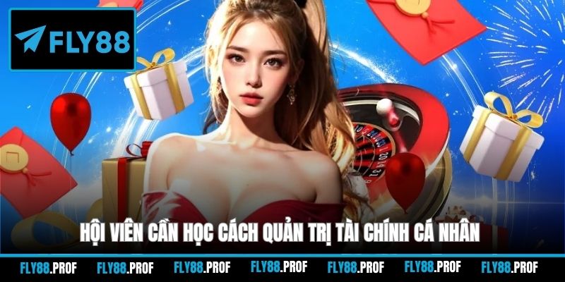 Hội viên cần học cách quản trị tài chính cá nhân