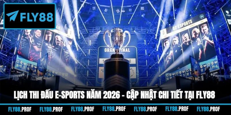 lịch thi đấu e-sports