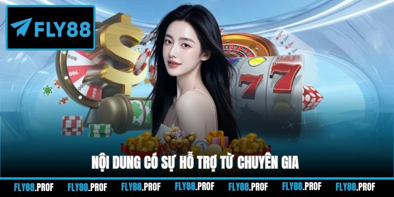 Nội dung có sự hỗ trợ từ chuyên gia