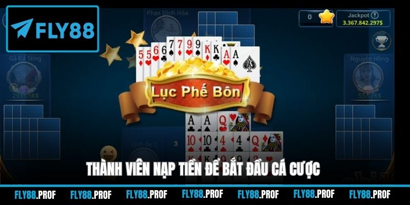 Thành viên nạp tiền để bắt đầu cá cược